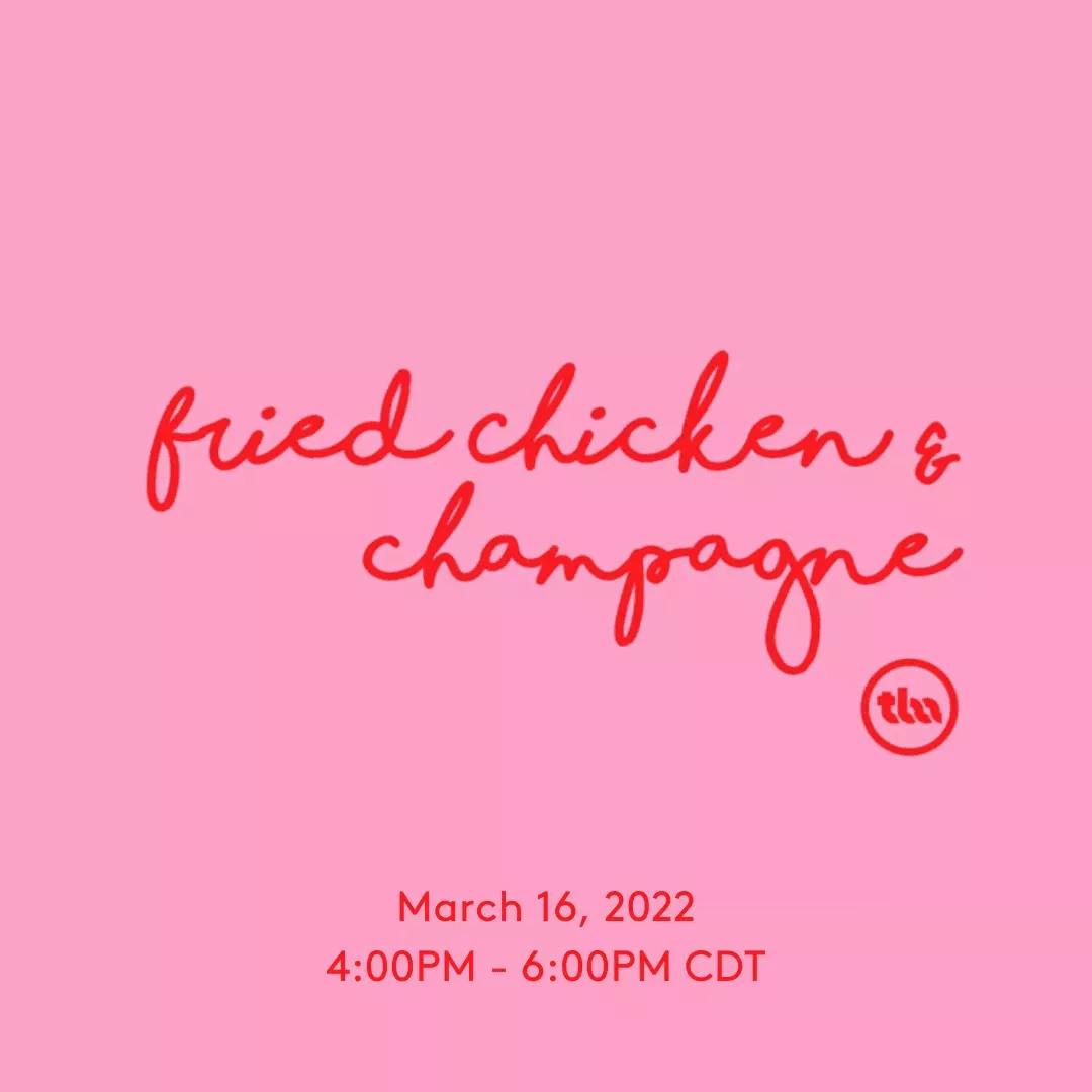 Pink and red flyer that says "fried chicken & champagne" with date and time