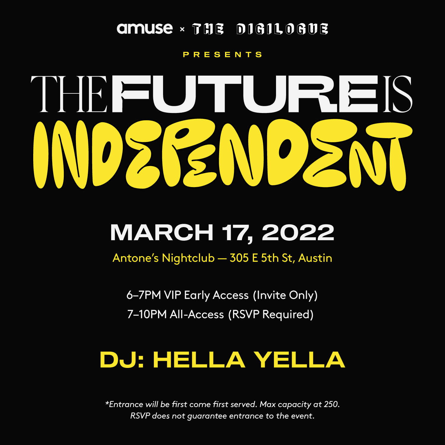 Black, yellow, and white Amuse flyer that says "The Future is Independent" with the date, time, and location